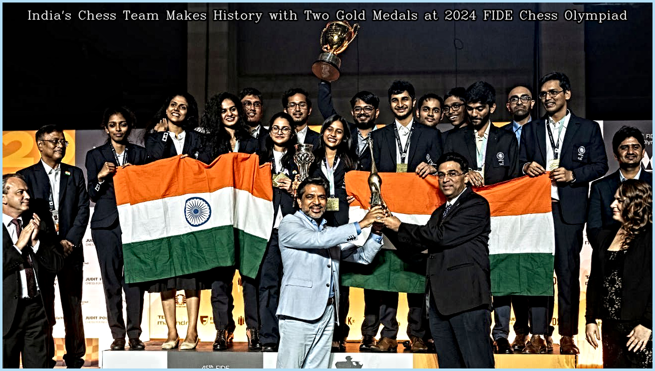 India's Chess Team Makes History with Two Gold Medals at 2024 FIDE